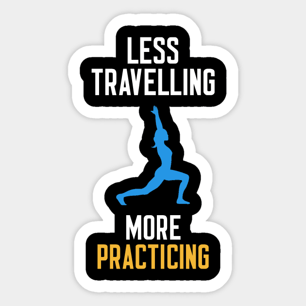 Less Travelling More Practicing Sticker by cleverth